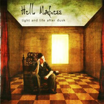 Hello Madness - Light And Life After Dusk (2008)