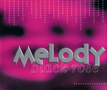 Black Rose - Melody (CD-Maxi)(1994)