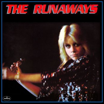 The Runaways - The Runaways (Mercury France Original LP VinylRip 24/192) 1976