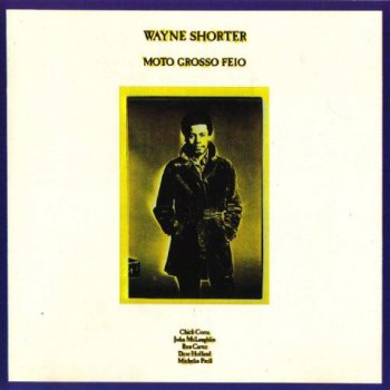 Wayne Shorter - Moto Grosso Feio (1993)
