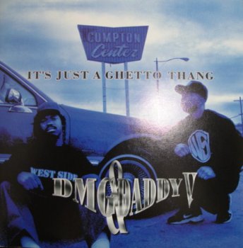 DMG & Daddy V-It's Just A Ghetto Thang 1996
