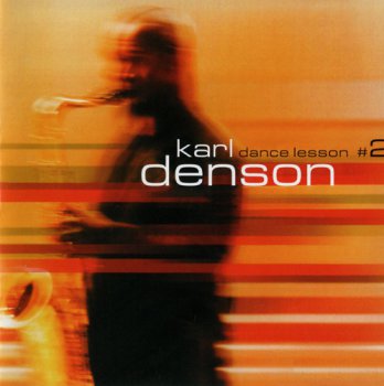 Karl Denson - Dance Lesson #2 (2001)