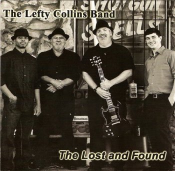 The Lefty Collins Band - The Lost and Found (2012)