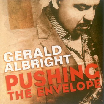 Gerald Albright - Pushing The Envelope (2010)