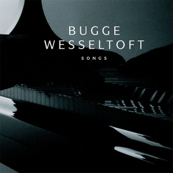 Bugge Wesseltoft - Songs (2012)