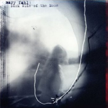 Mary Fahl - From the Dark Side of the Moon 2011