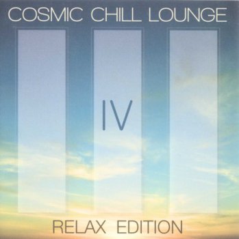 VА - Cosmic Chill Lounge Vol.4 (Relax Edition) 2010 Lossless