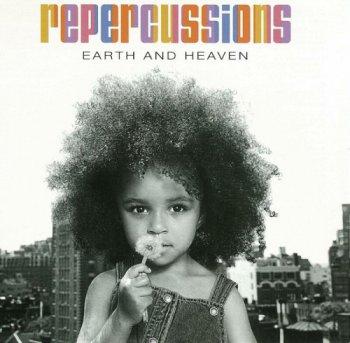 Repercussions - Earth And Heaven (1995)