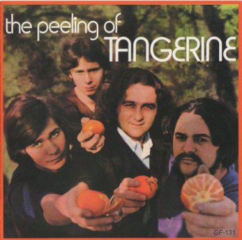 Tangerine - The Peeling of Tangerine 1971 (Gear Fab 1999)
