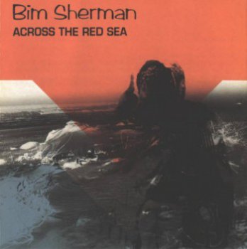 Bim Sherman - Across the Red Sea (1998)
