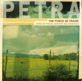 Petra - The Power Of Praise (2003)
