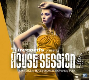 VA - House Session Vol 4: The Coolest House Grooves From New York (2011)