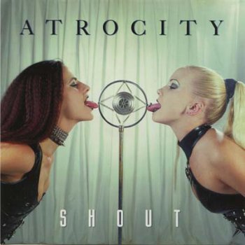 Atrocity (Ger) - Shout (Single) 1997