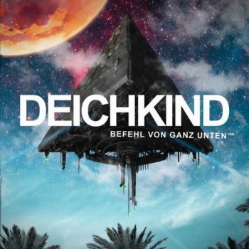 Deichkind-Befehl Von Ganz Unten 2012