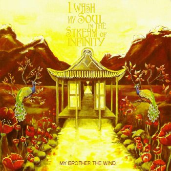 My Brother The Wind - I Wash My Soul In The Stream Of Infinity (2011)