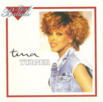 Tina Turner - Best Ballads (1996)