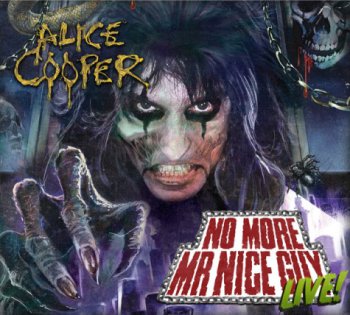 Alice Cooper - No More Mr. Nice Guy: Live! (2012)