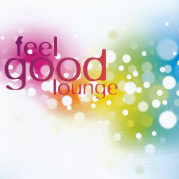 VA - Feel Good Lounge (2011)