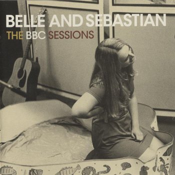 Belle and Sebastian - The BBC Sessions [Special Edition] (2008)