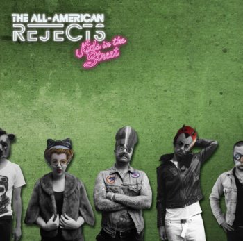 The All-American Rejects - Kids in the Street [Deluxe Edition] (2012)