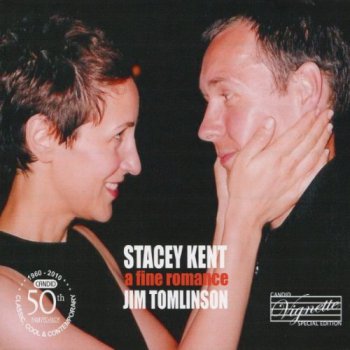 Stacey Kent + Jim Tomlinson - A Fine Romance (2010)