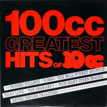 10CC – 100cc - Greatest Hits Of 10cc [UK Records, UK, LP (VinylRip 24/192)] (1975)