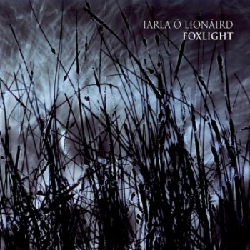 Iarla O Lionaird - Foxlight (2011)