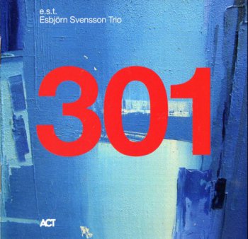 E.S.T. - Esbjorn Svensson Trio : 301 (2012)