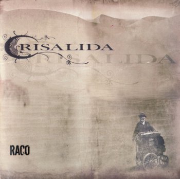 Crisalida - Raco (2009)