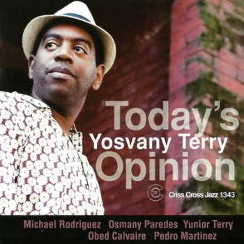 Yosvany Terry – Today's Opinion (2012)