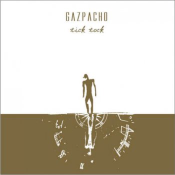 Gazpacho - Tick Tock 2009