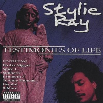 Stylie Ray-Testimonies Of Life 2001