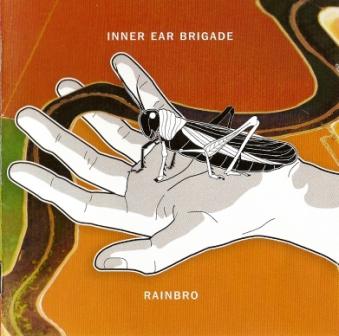 Inner Ear Brigade - Rainbro (2012) 