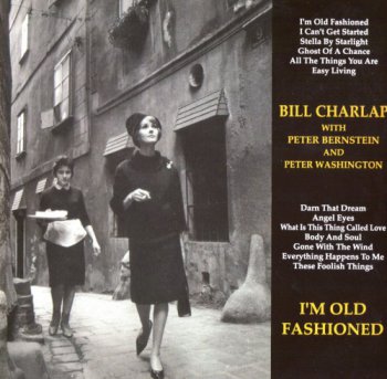 Bill Charlap - I'm Old Fashioned (2010)