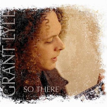 Grant Lyle - So There (2011)