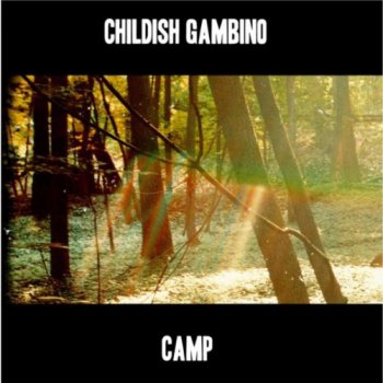 Childish Gambino-Camp (Limited Edition) 2011