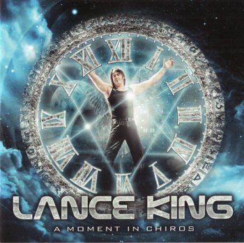 Lance King - Moment in Chiros (2011)