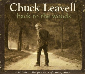 Chuck Leavell - Back To The Woods (2012)