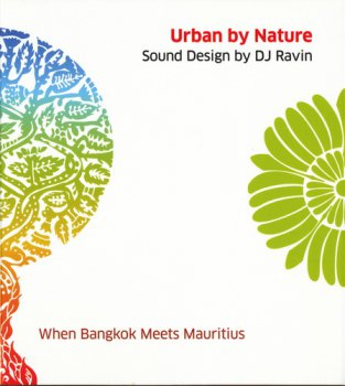 VA - Urban by Nature. Sound Design By DJ Ravin - When Bangkok Meets Mauritius (2011)