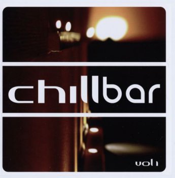 VА - Chillbar Vol.1 (2008) Lossless