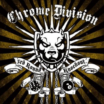 Chrome Division - 3rd Round Knockout [Nuclear Blast, Ger, LP (VinylRip 24/192)] (2011)