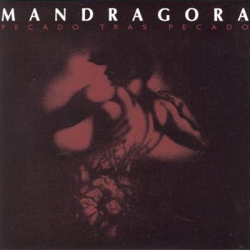 Mandragora - Pecado Tras Pecado 1993