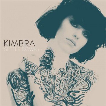 Kimbra - Settle Down (EP) 2012