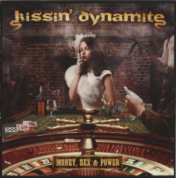 Kissin' Dynamite - Money, Sex & Power (2012)