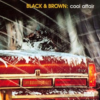 Black & Brown - Cool Affair (2000)