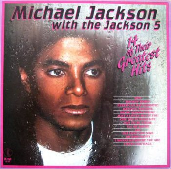 Michael Jackson With The Jackson 5 - 14 Greatest Hits (K-Tel Lp VinylRip 24/96) 1983