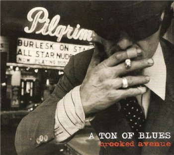 A Ton of Blues - Crooked Avenue (2012)
