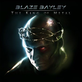 Blaze Bayley - The King Of Metal (2012)