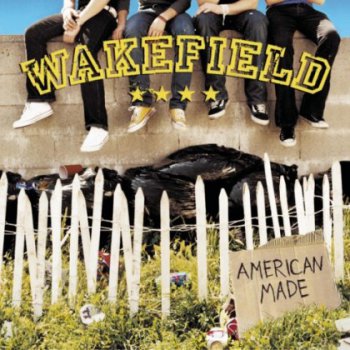 Wakefield - American Made (2003)