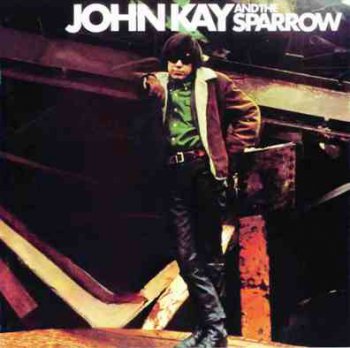 John Kay And The Sparrow - Collector's Item 1968 (Repertoire Rec. 2001)